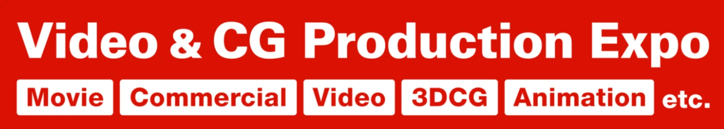 Video & CG Production Expo 2026 - Tokyo