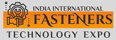 INDIA INTERNATIONAL FASTENERS TECHNOLOGY EXPO - Gurgaon 2026